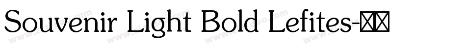 Souvenir Light Bold Lefites字体转换